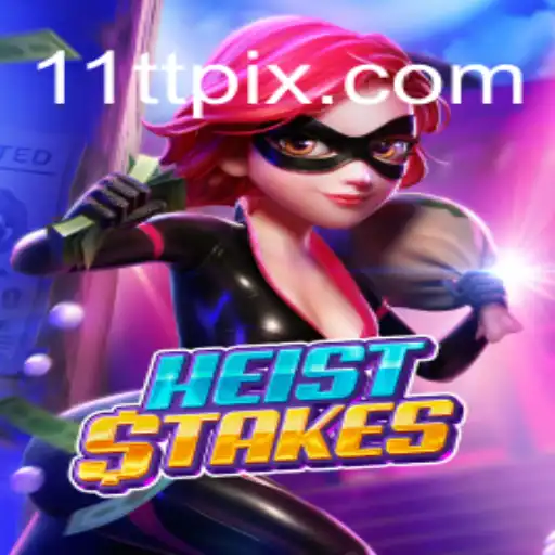 Unveiling the Thrills of HeistStakes
